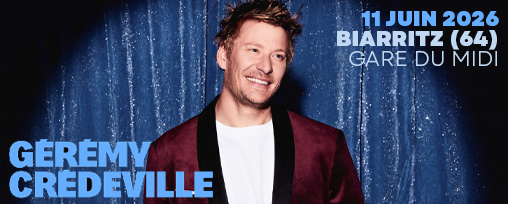 G&eacute;r&eacute;my Credeville - Enchanteur biarritz 2026